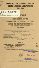 Department of Transportation and related agencies appropriations for 1994 : hearings before a subcommittee of the Committee on Appropriations, House of Representatives, One Hundred Third Congress, first session Pt. 6_cover