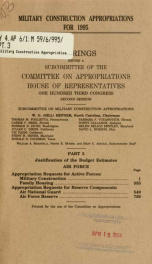 Military construction appropriations for 1995 : hearings before a subcommittee of the Committee on Appropriations, House of Representatives, One Hundred Third Congress, second session Pt. 3_cover