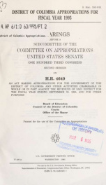 District of Columbia appropriations for 1995 : hearings before a subcommittee of the Committee on Appropriations, House of Representatives, One Hundred Fourth Congress, first session Pt. 2B_cover