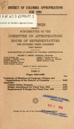 District of Columbia appropriations for 1994 : hearings before a subcommittee of the Committee on Appropriations, House of Representatives, One Hundred Third Congress, first session Pt. 3_cover