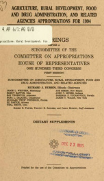 Agriculture, Rural Development, Food and Drug Administration, and related agencies appropriations for 1994 : dietary supplements : hearings before a subcommittee of the Committee on Appropriations, House of Representatives, One Hundred Third Congress, fir_cover