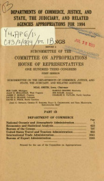 Departments of Commerce, Justice, and State, the Judiciary, and related agencies appropriations for 1994 : hearings before a subcommittee of the Committee on Appropriations, House of Representatives, One Hundred Third Congress, first session Pt. 1B_cover