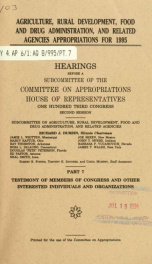 Agriculture, Rural Development, Food and Drug Administration, and related agencies appropriations for 1995 : hearings before a subcommittee of the Committee on Appropriations, House of Representatives, One Hundred Third Congress, second session Pt. 7_cover