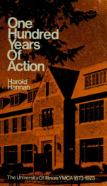 One hundred years of action : the University of Illinois YMCA, 1873-1973_cover