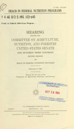 Fraud in federal nutrition programs : hearing before the Committee on Agriculture, Nutrition, and Forestry, United States Senate, One Hundred Third Congress, second session, on fraud in federal nutrition programs, February 2, 1994_cover
