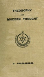 Theosophy and modern thought : four lectures delivered at the thirty-ninth annual convention of the Theosophical Society, held at Adyar, Madras, December, 1914_cover