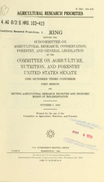 Agricultural research priorities : hearing before the Subcommittee on Agricultural Research, Conservation, Forestry, and General Legislation of the Committee on Agriculture, Nutrition, and Forestry, United States Senate, One Hundred Third Congress, first _cover