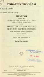 Tobacco program : hearing before the Subcommittee on Specialty Crops and Natural Resources of the Committee on Agriculture, House of Representatives, One Hundred Third Congress, second session, July 11, 1994, Greensboro, NC_cover