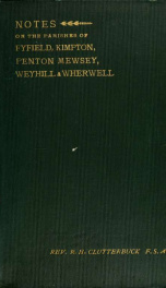 Notes on the parishes of Fyfield, Kimpton, Penton Mewsey, Weyhill and Wherwell in the county of Hampshire_cover