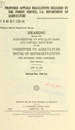 Proposed appeals regulations released by the Forest Service, U.S. Department of Agriculture : hearing before the Subcommittee on Specialty Crops and Natural Resources of the Committee on Agriculture, House of Representatives, One Hundred Third Congress, f_cover