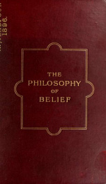 The philosophy of belief; or, Law in Christian theology_cover