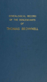 Genealogical record of the descendants of Thomas Brownell, 1619 to 1910_cover