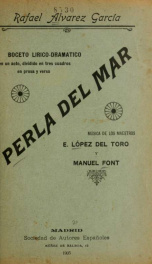 Perla del mar : boceto lírico-dramático en un acto, dividido en tres cuadros, en prosa y verso_cover