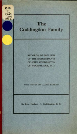 The Coddington family. Records of one line of the descendants of John Coddington of Woodbridge, N.J., with notes on allied families 2_cover