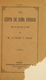 La córte de Doña Urraca : drama en cinco actos y en verso_cover