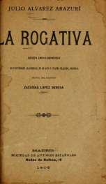 La rogativa : boceto lírico-dramático de costumbres aragonesas, en un acto y cuatro cuadros_cover