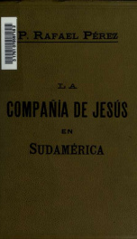 La Compañía de Jesús restaurada en la República Argentina y Chile_cover