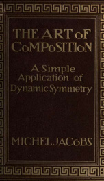 The art of composition : a simple application of dynamic symmetry_cover