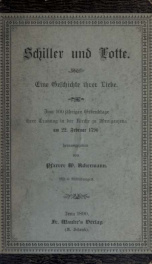 Schiller und Lotte, eine Geschichte ihrer Liebe; zum 100 jährigen Gedenktage ihrer Trauung in der Kirche zu Wenigenjena am 22. Februar 1790_cover