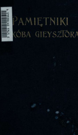 Pamitniki z lat 1857-1865, poprzedzone wspomnieniami osobistemi Tabeusza Korzona, oraz opatrzone przednow i przypisami 1_cover