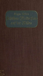 Schillers Wallenstein auf der Bühne, Beiträge zum Probleme der Aufführung und Inszenierung des Gedichtes_cover