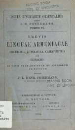 Brevis linguae armeniacae : grammatica, litteratura, chrestomathia cum glossario : in usum praelectionum et studiorum privatorum_cover