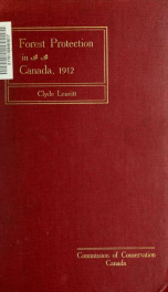 Forest protection in Canada, 1912-1914, by Clyde Leavitt 1_cover