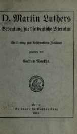 D. Martin Luthers Bedeutung für die deutsche Literatur, ein Vortrag zum Reformations-Jubiläum_cover