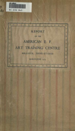 Report of the American E. F. art training center, Bellevue, Seine-et-Oise, March-June, 1919_cover