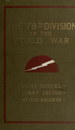 History of the Seventy-eighth division in the World War, 1917-18-19_cover