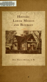 Historic Lower Merion and Blockley; also the erection or establishment of Montgomery County, Pennsylvania_cover