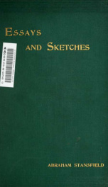 Essays and sketches; being a few selections from the prose writings of twenty years_cover