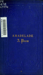 Amadelade; a poem of the middle ages_cover