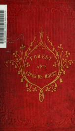 Forest and fireside hours; poems_cover