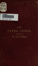 The Patna crisis; or, Three months at Patna, during the insurrection of 1857_cover