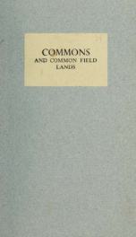 An essay proving that inclosing commons and common-field-lands is contrary to the interest of the nation : in which some passages in the New system of agriculture by J. Laurence, M.A. and in the Duty and office of a land steward by E. Laurence, land-surve_cover