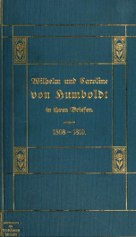 Wilhelm und Caroline von Humboldt in ihren Briefen; 3_cover