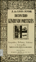 Dicionário kimbundu-português, linguístico, botânico, histórico e corográfico. Seguido de um índice alfabético dos nomes próprios_cover