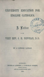 University education for English Catholics : a letter to the Very Rev. J. H. Newman, D.D._cover