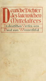 Deutsche Dichter des lateinischen Mittelalters in deutschen Versen;_cover