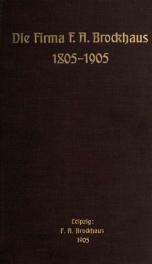 Die Firma F.A. Brockhaus von der Begründung bis zum hundertjährigen Jubiläum, 1805-1905_cover