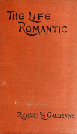 The life romantic : including the love-letters of the king_cover