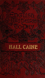 Hall Caine, the man and the novelist_cover