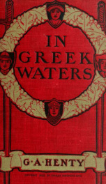 In Greek waters; a story of the Grecian war of independence (1821-1827)_cover