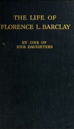 The life of Florence L. Barclay : a study in personality \_cover