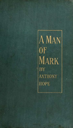 A man of mark. [A novel]_cover