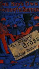 The fiery cross : or, The vow of Montrose_cover