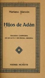 Hijos de Adán : tragedia campesina en un acto y en prosa, original_cover