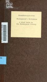 A brief guide to the Shakespeare library and museum, Stratford-upon-Avon; with notices of some of the chief objects of Shakespearian interest in the locality_cover