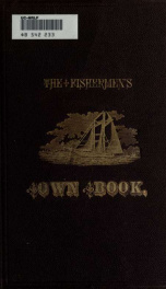 The fishermen's own book, comprising the list of men and vessels lost from the port of Gloucester, Mass._cover